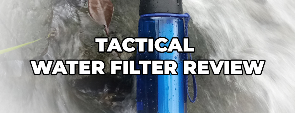 Tactical Water Filter Review